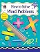 How to Solve Word Problems, Grades 3-4