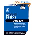Circuit Design: Know It All (Newnes Know It All) (Newnes Know It All) by Darren Ashby, Bonnie Baker, Ian Hickman, and Walt Kester
