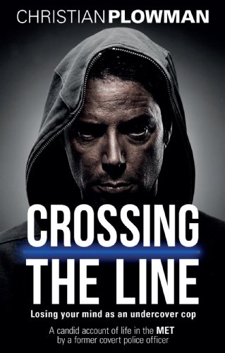 Crossing the Line: Losing Your Mind as an Undercover Cop