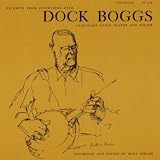 Excerpts from Interviews With Dock Boggs Legendary