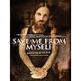Save Me from Myself