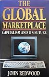 The Global marketplace : capitalism and its future