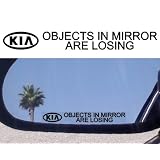 (2) Mirror Decals  OBJECTS IN MIRROR ARE LOSING for KIA Sportage Rio Spectra Sedona... by kia