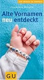 Alte Vornamen neu entdeckt