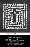 The life of John Thompson, a fugitive slave : containing his history of 25 years in bondage, and his providential escape