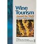 Wine Tourism Around the World: Development, Manage&hellip de C. Michael Hall
