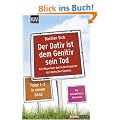 Der Dativ ist dem Genitiv sein Tod: Ein Wegweiser durch den Irrgarten der deutschen Sprache. Die Zwiebelfisch-Kolumnen Folge 1-3 in einem Band