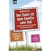 Der Dativ ist dem Genitiv sein Tod: Ein Wegweiser durch den Irrgarten der deutschen Sprache. Die Zwiebelfisch-Kolumnen Folge 1-3 in einem Band