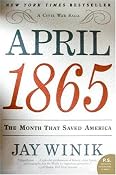 April 1865: The Month That Saved America (P.S.): Jay Winik: 9780060899684: Amazon.com: Books