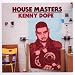 House Masters Kenny Dope