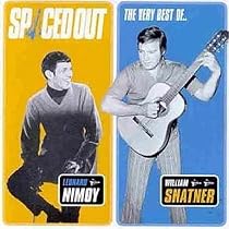 Spaced Out: The Best of Leonard Nimoy and William Shatner
