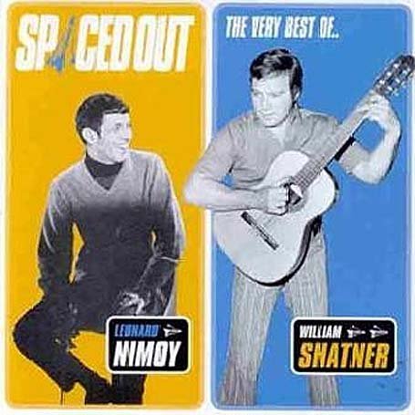 CD-Charts  Music : Spaced Out - The Very Best of William Shatner & Leonard Nimoy