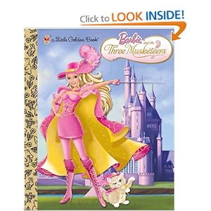 Barbie and the Three Musketeers (Barbie) (Little Golden Book) by Golden Books