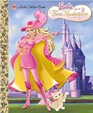 Barbie and the Three Musketeers (Little Golden Book)