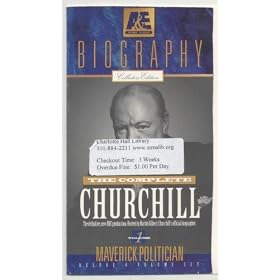 The Complete Churchill: Maverick Politician Volume 1 (A & E Biography)