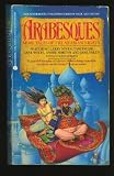 Arabesques: More Tales of the Arabian Nights/Book Two