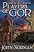 Players of Gor (Gorean Saga)