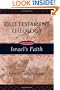 Old Testament Theology: Israel's Faith (Vol. 2)