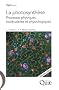 La photosynth�se - Processus physiques, mol�culaires et physiologiques