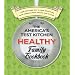 The America's Test Kitchen Healthy Family Cookbook: A New, Healthier Way to Cook Everything from America's Most Trusted Test Kitchen
