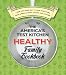 Books : The America's Test Kitchen Healthy Family Cookbook: A New, Healthier Way to Cook Everything from America's Most Trusted Test Kitchen