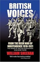 British Voices: From the Irish War of Independence 1918-1921