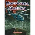 Hurricane Katrina (Disaster Alert!) by Ellen Rodger