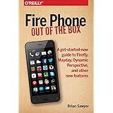 fire phone out of the box a get started now guide to firefly mayday dynamic perspective and other new features