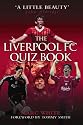 The Liverpool FC Quiz Book