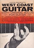 Leeds Presents West Coast Guitar ~ Eight Original Solos for Guitar