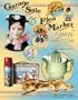 Garage Sale & Flea Market Annual: Cashing in on Today's Lucrative Collectibles Market