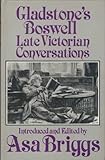 Gladstone's Boswell : late Victorian conversations