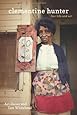 Clementine Hunter: Her Life and Art