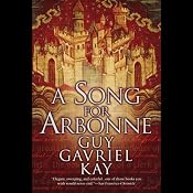 A Song for Arbonne | [Guy Gavriel Kay]