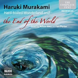 Hard-boiled Wonderland and the End of the World - Haruki Murakami