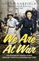 We Are at War: The Diaries of Five Ordinary People in Extraordinary Times