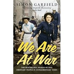 We Are At War: The Diaries of Five Ordinary People in Extraordinary Times