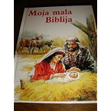 Croatian Children's Bible 2 / Moja mala Biblija 2 / Novi Zavjet - New Testament / 448 full color pages