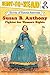 Susan B. Anthony: Fighter for Women's Rights (Ready-to-Read Level 3) (Ready-to-Read Stories of Famous Americans)
