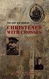Christened With Crosses