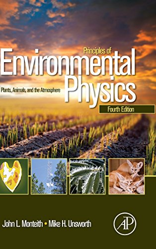 principles of environmental physics fourth edition plants animals and the atmosphere