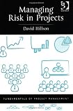 Managing Risk in Projects (Fundamentals of Project Management)