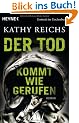Der Tod kommt wie gerufen: Roman