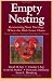 Empty Nesting: Reinventing Your Marriage When the Kids Leave Home