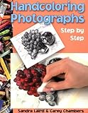 Handcoloring Photographs Step by Step