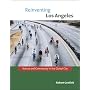 Reinventing Los Angeles: Nature and Community in the Global City (Urban and Industrial Environments)