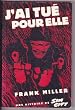 Sin City, tome 1 : J'ai tu� pour elle