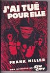 Sin City, tome 1 : J'ai tu� pour elle