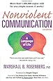 Nonviolent Communication: A Language of Life, 3rd Edition: Life-Changing Tools for Healthy Relationships (Nonviolent Communication Guides)