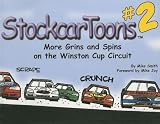 Stockcar Toons: More Grins and Spins on the Winston Cup Circuit